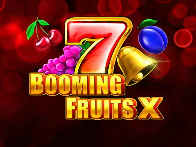 Booming Fruits X