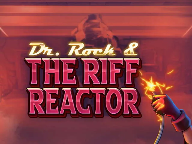 Dr. Rock And The Riff Reactor